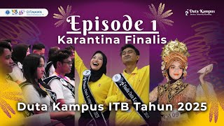 Pemilihan Duta Kampus ITB 2025 Eps. 1 | CATWALK BERKELAS, UNJUK BAKAT YANG MENGEJUTKAN!!!